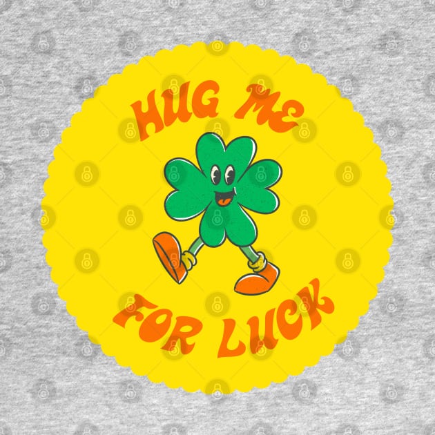 Hug Me For Luck by graphicsbyedith